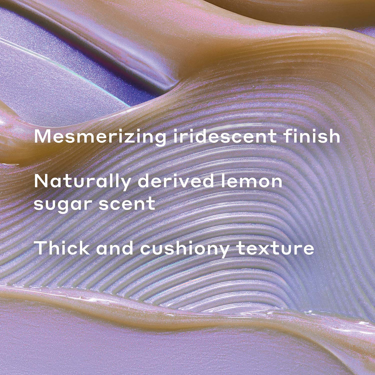 An infograph with a textured smear of Dewtopa Flash Facial Mask in the background that reads: Mesmerizing iridescent finish, naturally derived lemon sugar scent, thick and cushiony texture.